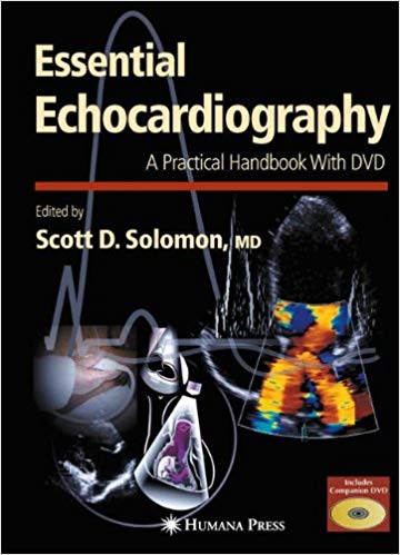 Download Essential Echocardiography by Scott D. Solomon PDF Free