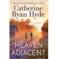Heaven Adjacent by Catherine Ryan Hyde PDF