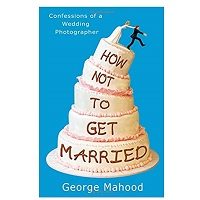 How Not to Get Married pdf