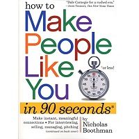 How to Make People Like You in 90 Seconds or Less by Boothman Nicholas PDF