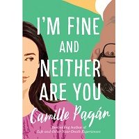 I'm Fine and Neither Are You by Camille Pagan PDF