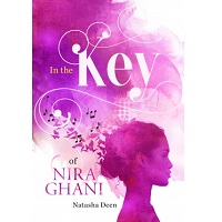 In the Key of Nira Ghani by Natasha Deen PDF