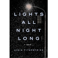 Lights All Night Long by Lydia Fitzpatrick PDF
