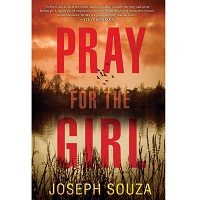 Pray for the Girl by Joseph Souza PDF