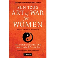 Sun Tzu's Art of War for Women by Catherine Huang PDF