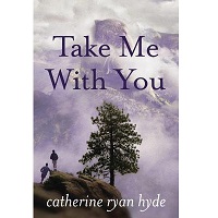 Take Me With You by Catherine Ryan Hyde PDF