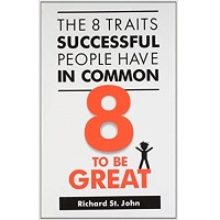 The 8 Traits Successful People Have in Common by St. John, Richard PDF