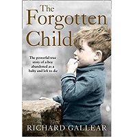The Forgotten Child by Richard Gallear PDF