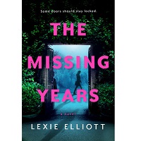 The Missing Years by Lexie Elliott PDF