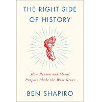 The Right Side of History by Ben Shapiro PDF