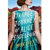 The Strange Journey of Alice Pendelbury by Marc Levy PDF