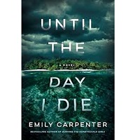 Until the Day I Die by Carpenter Emily PDF