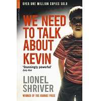 We Need to Talk About Kevin by Lionel Shriver PDF