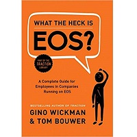 What the Heck Is EOS by Gino Wickman PDF