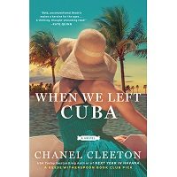 When We Left Cuba by Chanel Cleeton PDF
