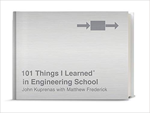 101 Things I Learned in Engineering School by John Kuprenas pdf