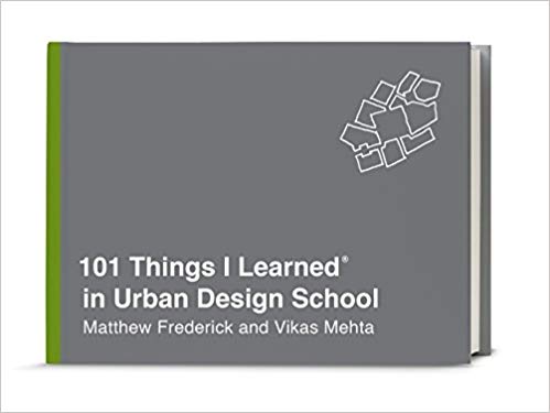 101 Things I Learned in Urban Design School by Matthew Frederick pdf