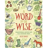 A Word to the Wise by Ruth Binney PDF