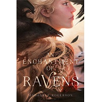 An Enchantment of Ravens by Margaret Rogerson PDF