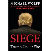 Download Siege Trump Under Fire by Michael Wolff PDF
