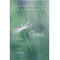 Falling into Grace by Adyashanti PDF