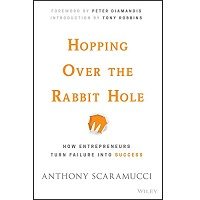 Hopping over the Rabbit Hole by Anthony Scaramucci PDF