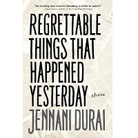 Regrettable Things That Happened Yesterday by Jennani Durai PDF