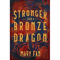Stronger than a Bronze Dragon by Mary Fan PDF Download