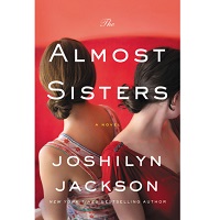 The Almost Sisters by Joshilyn Jackson PDF