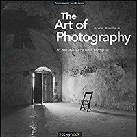 The Art of Photography by Bruce Barnbaum PDF