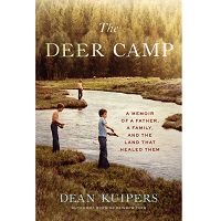 The Deer Camp by Dean Kuipers PDF