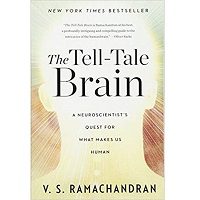 The Tell-Tale Brain by V. S. Ramachandran PDF