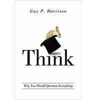 Think by Guy P. Harrison PDF