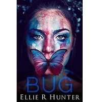 Bug by Ellie R. Hunter PDF