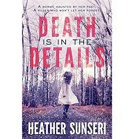 Death is in the Details by Heather Sunseri PDF