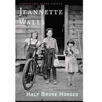 Half Broke Horses by Jeannette Walls PDF