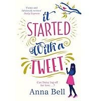 It Started With A Tweet by Anna Bell PDF