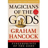 Magicians of the Gods by Graham Hancock PDF