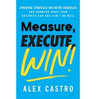 Measure, Execute, Win by Alex Castro PDF