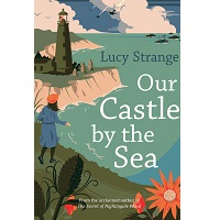 Our Castle by the Sea by Lucy Strange PDF
