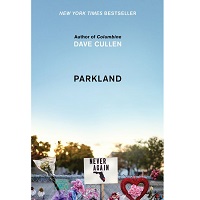 Parkland by Dave Cullen PDF