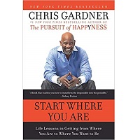 Start Where You Are by Chris Gardner PDF