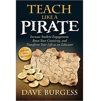 Teach Like a PIRATE by Dave Burgess PDF
