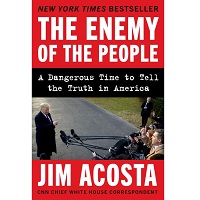 The Enemy of the People by Jim Acosta PDF