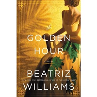 The Golden Hour by Beatriz Williams PDF