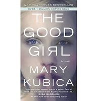 The Good Girl by Mary Kubica PDF