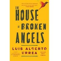The House of Broken Angels by Luis Alberto Urrea PDF