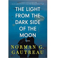 The Light From the Dark Side of the Moon by Norman G. Gautreau PDF