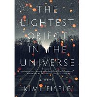The Lightest Object in the Universe by Kimi Eisele PDF