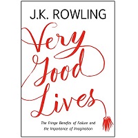 Very Good Lives by J. K. Rowling PDF
